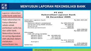 Bentuk lainnya merekonsiliasi baik saldo bank maupun saldo buku dengan saldo kas yang benar. Memproses Dokumen Dana Kas Di Bank Ppt Download