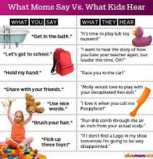What Moms Say Vs What Kids Hear Mom Humor Parenting Facts Sayings