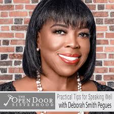 Honing Your Voice Series: Practical Tips for Speaking Well & With Wisdom  with Deborah Smith Pegues