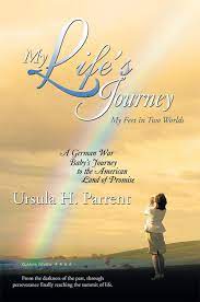 My Life S Journey Ebook By Ursula H Parrent 9781532007514 Rakuten Kobo Greece