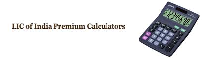 Lic Premium Calculator With Maturity Amount Onlinelic Co In