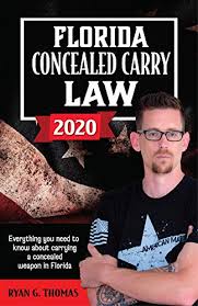 Check spelling or type a new query. Amazon Com Florida Concealed Carry Law 2020 Ebook Thomas Ryan G Kindle Store