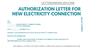 Letter of authorization utility company/customer billing data author: Authorization Letter For New Electricity Connection Letters In English