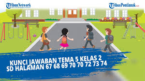 Check spelling or type a new query. Kunci Jawaban Tema 5 Kelas 2 Sd Halaman 67 68 69 70 70 72 73 74 Youtube