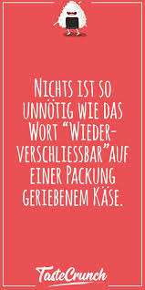 Verruckte Rezepte Fur Kase Fans Tastecrunch Lustige Spruche Lustige Zitate Lustig