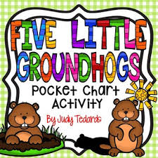 five little groundhogs a counting pocket chart activity