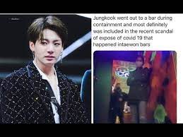 Jungkook, the bts' main vocalist, visited a restaurant and a bar in the itaewon neighbourhood with friends on april 25, the boyband's management . Fans Are Mad When Jungkook Was Rumored To Go To Gay Bar In Itaewon Youtube