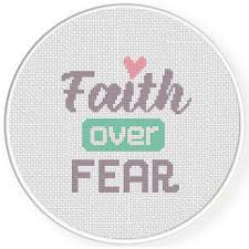 Check this page daily and you will get nice and cute cross stitch patterns and charts for free. Faith Over Fear Cross Stitch Pattern Daily Cross Stitch