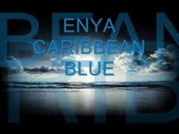 Enya Caribbean Blue Traduzione Italiano Youtube In 2020 Caribbean Classical Music Youtube