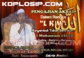 Pengajian Noto Ati Lisan Lan Laku Kh Anwar Zahid Ceramah Di Purwodadi 2015