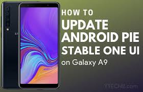 Download Samsung Galaxy A9 Android Pie Update Galaxy Android Samsung Galaxy