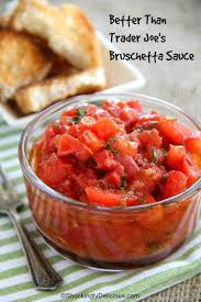 Better Than Trader Joe S Bruschetta Sauce Vegan Shockingly Delicious Recipe Copycat Recipes Recipes Healthy Recipes