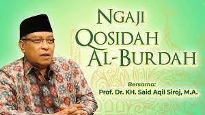 Ngaji Kitab Qosidah Al Burdah Bersama Kh Said Aqil Siroj 4 Youtube