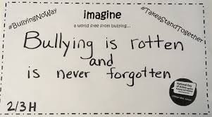 Bullying Slogans Bullying These anti bully slogans shows the importance of showing respect to others and how hurtful words can be. bullying slogans bullying