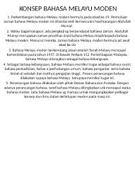 Bahasa melayu kuno mengalami peralihan ke bahasa melayu klasik kerana dipengaruhi oleh unsur islam. Konsep Bahasa Melayu Moden Dan