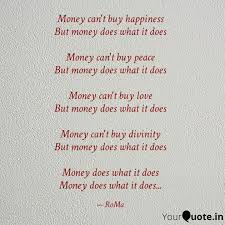 But isn't that a good kind of love—the kind that leaves you speechless because of your overflowing emotions? Money Can T Buy Happiness Quotes Writings By Rohini Mahadevan Yourquote