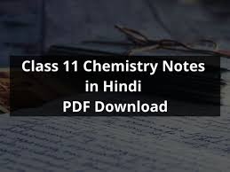 Important chapter notes for class 12 chemistry board exam are available here. Chemistry Notes For Class 12 Pdf In Hindi