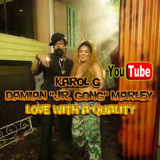 Carolina giraldo navarro (born 14 february 1991), known professionally as karol g (stylized in all caps), is a colombian singer and songwriter. Karol G X Damian Jr Gong Marley Love With A Quality New Video Reggae Vibes