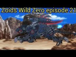 Zoids Wild Zero Episode 21 Screenshots Youtube Episode Wild Screenshots
