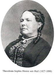 Theodosia Sophia (Hall) Hester (1827-1897)