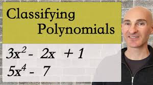 classify polynomials by degree number of terms