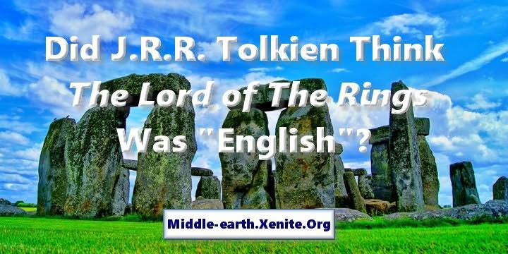 Did J.R.R. Tolkien Think The Lord of The Rings Was “English”? –  Middle-earth & J.R.R. Tolkien Blog