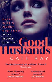 Good Husbands: 'Absolutely staggering, insanely gripping and wholly  unputdownable' May Cobb
