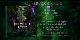 Queer Book Club - Her Wicked Roots by Tanya Pell