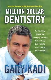 Amazon.com: Million Dollar Dentistry eBook : Kadi, Gary: Kindle Store