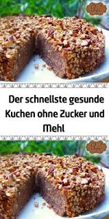 pin von christel niegisch auf rezepte kuchen ohne zucker und mehl kuchen rezepte ohne zucker kuchen ohne zucker