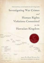 The commission are due to report back on or before june 1st 2001. First Publication Of The Royal Commission Of Inquiry Hawaiian Kingdom Blog