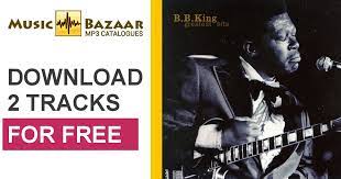 King discography is ranked from best to worst, so the top b.b. Greatest Hits B B King Mp3 Buy Full Tracklist
