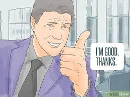 I am so great i have to sit on my hands to keep myself from clapping. 4 Ways To Answer When Someone Asks How You Are Wikihow
