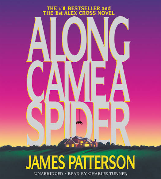 Along Came a Spider | James Patterson, Read by Charles Turner | James  Patterson