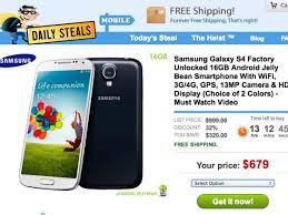 When you buy through links on our site, we may e. Deal Samsung Galaxy S4 Unlocked With 16gb On Daily Steals For 679