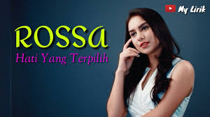 Lagu rindu dalam hati merupakan lagu yang dipopulerkan oleh brisia jodie. Rossa Hati Yang Terpilih Lirik Lagu Chords Chordify