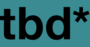 Written abbreviation for to be decided or to be determined: Tbd Make A Career Out Of Changing The World Tbd Community