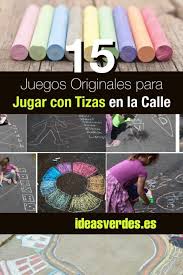 15 Juegos Originales Para Jugar Con Tizas En La Calle Ideas Verdes Juegos Originales Juegos Para Ninos Al Aire Libre Juegos Para Pintar