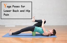 Yoga kurse für anfänger und fortgeschrittene. Yoga Poses For Lower Back And Hip Pain Ekam Yogashala