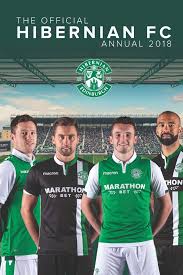 Hibernian fc bishop auckland scottish people paisley scotland bolton wanderers scotland history huddersfield town derby hibernian fc edinburgh haha football club funny movies soccer futbol. The Official Hibernian Annual 2019 Forsyth David James Josh Match Magazine 9781912595105 Amazon Com Books
