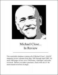 Michael Close In Review by Michael Close