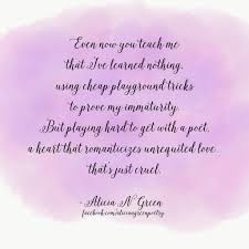 Unrequited Love Poem By Alicia N Green Playing Hard To Get With A Poet A Heart That Romanticizes Unr Unrequited Love Poems Play Hard To Get Unrequited Love