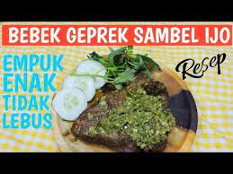Resep Bebek Geprek Sambel Ijo Empuk Enak Tidak Lebus Youtube Resep Bebek Ayam
