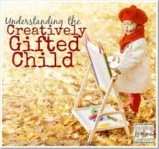 understanding the creatively gifted child