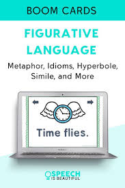 Figurative Language Metaphor Idioms Hyperbole Simile And More Boom Cards In 2020 Figurative Language Language Therapy Activities Teaching Figurative Language