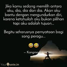 Check spelling or type a new query. Jika Kamu Sedang Memilih Quotes Writings By Kang Maskin Yourquote