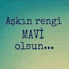 Mavi Ile Ilgili Sozler Ilham Veren Alintilar Ilham Veren Sozler Mavi