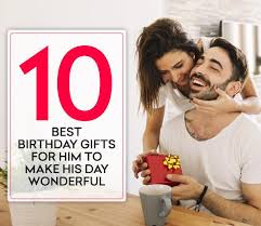 Shopping for the perfect birthday gift is so hard—especially if it's for the man in your life. 10 Best Birthday Gifts For Him To Make His Day Wonderful