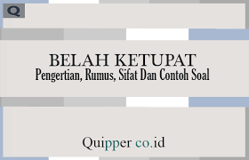 Check spelling or type a new query. Belah Ketupat Pengertian Rumus Sifat Dan Contoh Soal