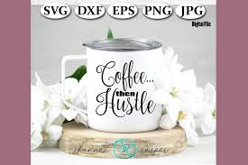 Free Free 105 Funny Coffee Quotes Svg SVG PNG EPS DXF File